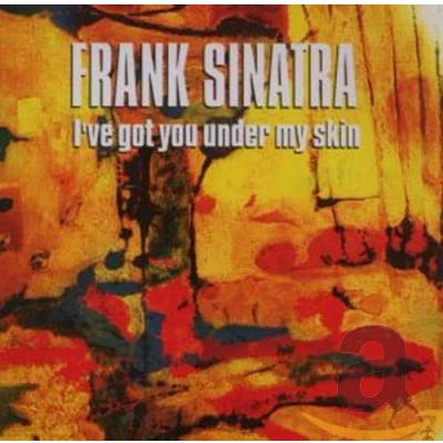 Afbeelding van I&#039;ve Got You Under My Skin