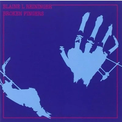 Afbeelding van Blaine L. Reininger Broken Fingers (CD)