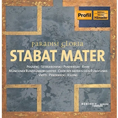 Afbeelding van Chor Des Bayerischen Rundfunks, Münchner Rundfunkorchester Paradisi Gloria: Stabat Mater (CD)