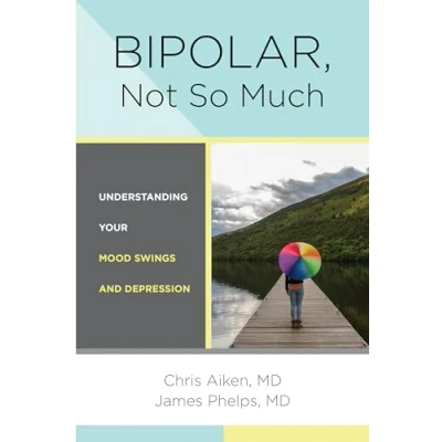 Afbeelding van Bipolar, Not So Much
