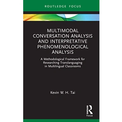 Afbeelding van Qualitative and Visual Methodologies in Educational Research Multimodal Conversation Analysis Interpretative Phenomenological