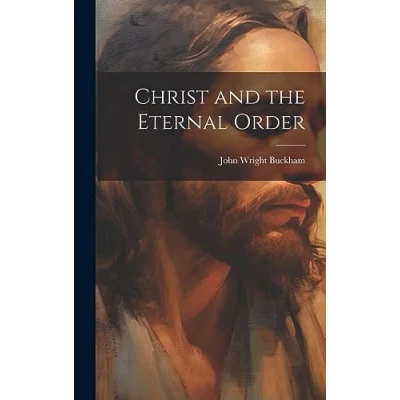 Afbeelding van Christ and the Eternal Order