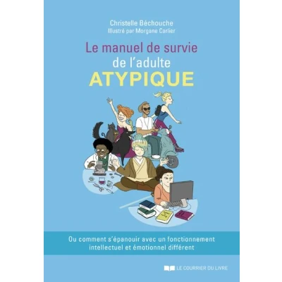 Image de Le manuel de survie l&#039;adulte atypique