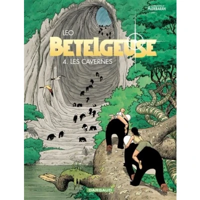 Image de Bételgeuse Tome 4 Les Cavernes