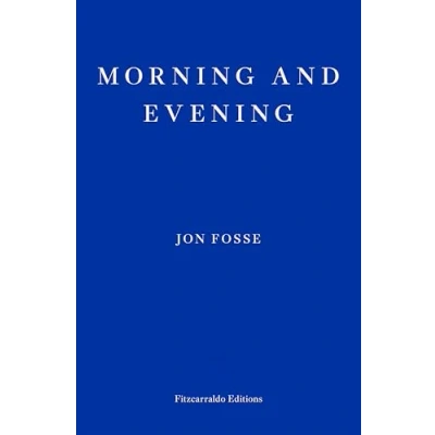 Afbeelding van Morning and Evening — WINNER OF THE 2023 NOBEL PRIZE IN LITERATURE