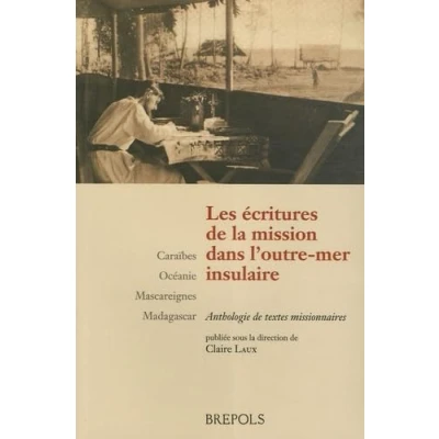 Image de Ecritures de la mission dans l&#039;outre mer insulaire (les)