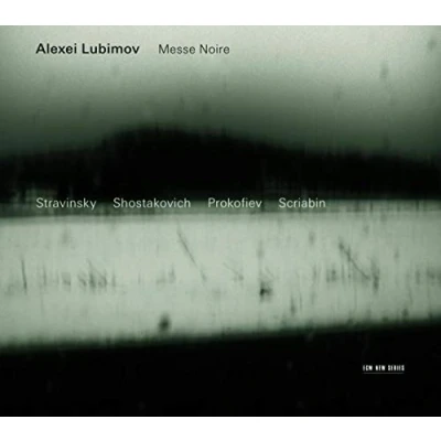 Afbeelding van Alexei Lubimov Messe Noire
