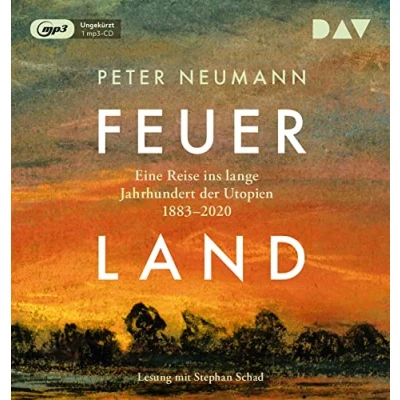 Afbeelding van Feuerland. Eine Reise ins lange Jahrhundert der Utopien 1883 2020