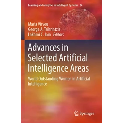 Afbeelding van Learning and Analytics in Intelligent Systems Advances Selected Artificial Intelligence Areas