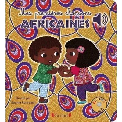 Image de Mes premières chansons africaines Livre sonore avec 6 ppuces Dès 1 an