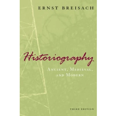 Afbeelding van Historiography Ancient, Medieval and Modern 3e