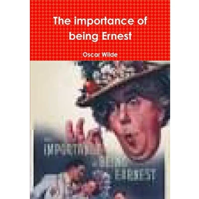 Afbeelding van The Importance of Being Ernest