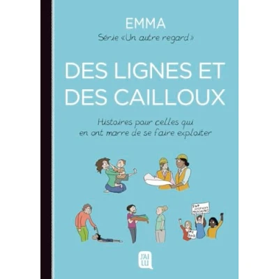 Afbeelding van UN AUTRE REGARD,05:DES LIGNES ET DES CAILLOUX HISTOIRES