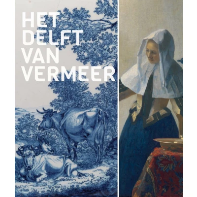 Afbeelding van Het Delft van Vermeer
