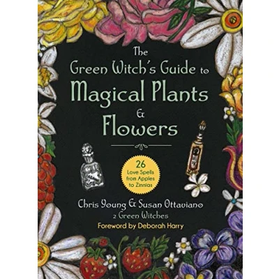 Afbeelding van The Green Witch&#039;s Guide to Magical Plants &amp; Flowers
