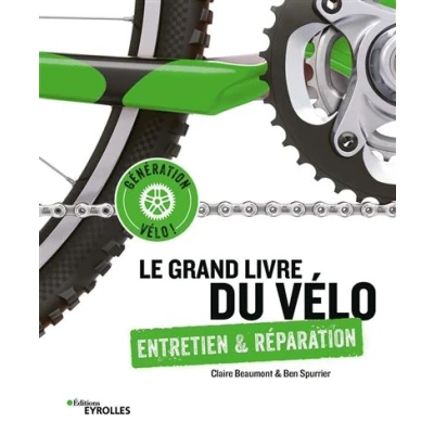 Image de Le grand livre du vélo Entretien et réparation