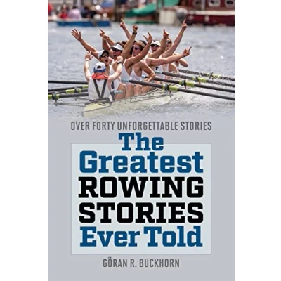 Afbeelding van Greatest The Rowing Stories Ever Told