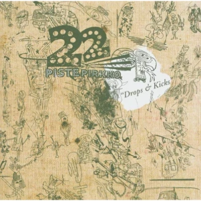 Afbeelding van 22 Pistepirkko Drop &amp; Kicks (CD)