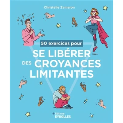 Image de 50 exercices pour se libérer des croyances limitantes