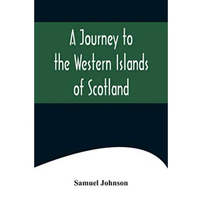 Afbeelding van A Journey To The Western Islands Of Scotland