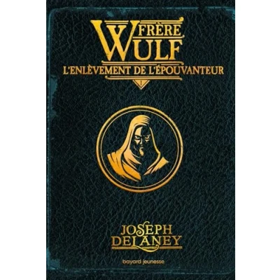Afbeelding van FRERE WULF L&#039;ENLEVEMENT DE L&#039;EPOUVANTEUR