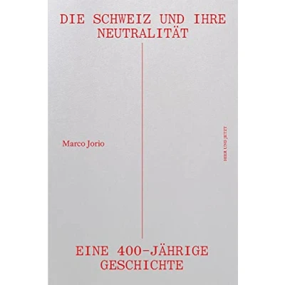 Afbeelding van Die Schweiz und ihre Neutralität