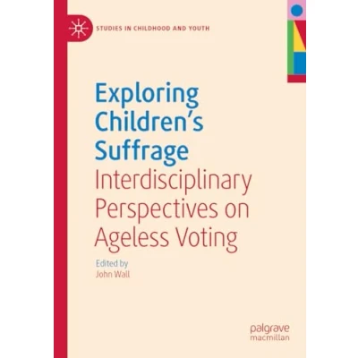 Afbeelding van Studies in Childhood and Youth Exploring Children&#039;s Suffrage