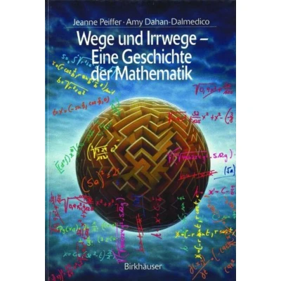 Afbeelding van Wege Und Irrwege Eine Geschichte Der Mathematik