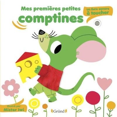 Image de Mes premières petites comptines : un livre sonore à toucher