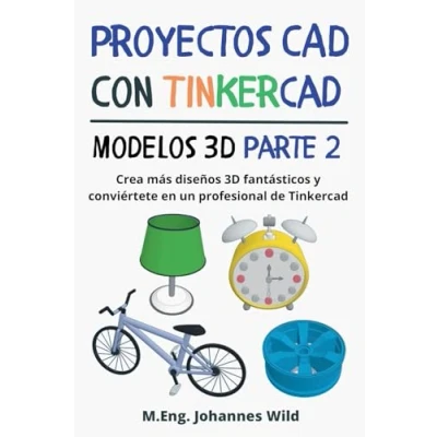 Afbeelding van Proyectos CAD con Tinkercad Modelos 3D Parte 2