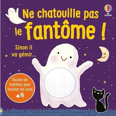 Afbeelding van NE CHATOUILLE PAS LE FANTOME SINON IL VA GEMIR