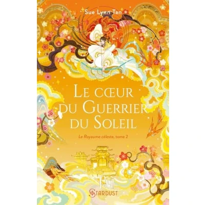 Afbeelding van Le royaume celeste,2:coeur du guerrier soleil