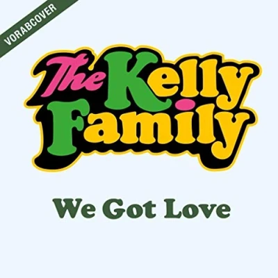 Afbeelding van The Kelly Family We Got Love (CD)