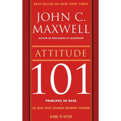 Image de Attitude 101 principes de base Ce que tout leader devrait savoir