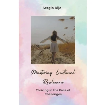 Afbeelding van Mastering Emotional Resilience