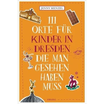 Afbeelding van 111 Orte für Kinder in Dresden, die man gesehen haben muss