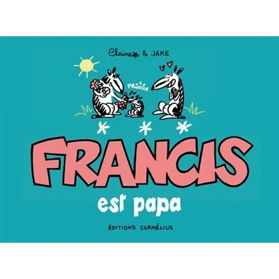 Image de Francis 7 est papa