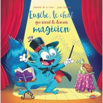 Afbeelding van EUSEBE LE CHAT QUI REVAIT D&#039;ETRE MAGICIEN
