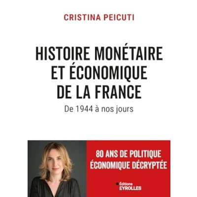 Afbeelding van Histoire monétaire et économique de la france 1944 à nos jours