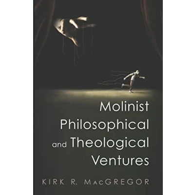 Afbeelding van Molinist Philosophical and Theological Ventures