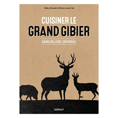 Afbeelding van Cuisiner le grand gibier sanglier cerf chevreuil