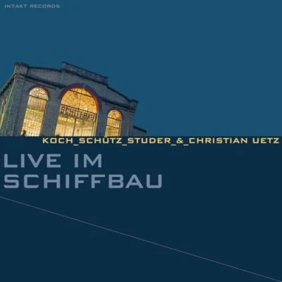Afbeelding van Hans Koch, Martin Schütz, Fredy Studer &amp; Christian Uetz Live Im Schiffbau (CD)
