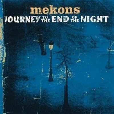 Afbeelding van Mekons Journey To The End Of Night (CD)