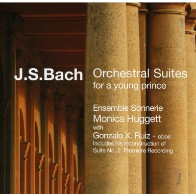 Afbeelding van Gonzalo X. Ruiz, Ensemble Sonnerie, Monica Huggett J.S. Bach: Orchestral Suites (CD)