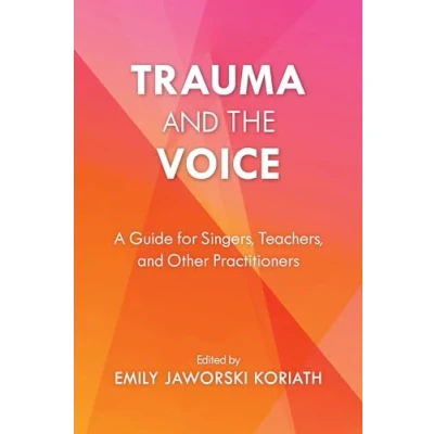 Afbeelding van National Association of Teachers Singing Books Trauma and the Voice