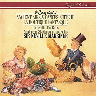 Afbeelding van Respighi: Ancient Airs &amp; Dances, Suite 3; La Boutique Fantasque