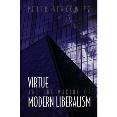 Afbeelding van Virtue and the Making of Modern Liberalism