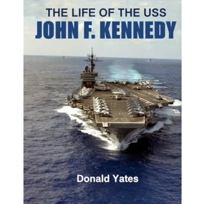 Afbeelding van the Life of USS John F. Kennedy