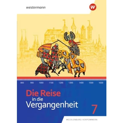 Afbeelding van die Reise in Vergangenheit 7. Schulbuch. Für Mecklenburg Vorpommern