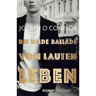Afbeelding van Die wilde Ballade vom lauten Leben